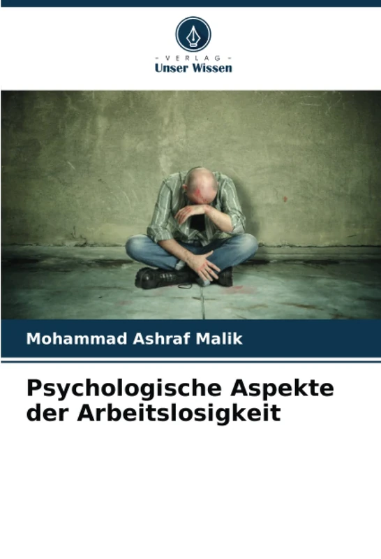 Psychologische Aspekte der Arbeitslosigkeit