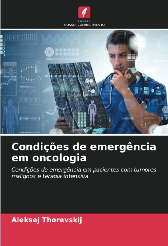 Condições de emergência em oncologia: Condições de emergência em pacientes com tumores malignos e terapia intensiva