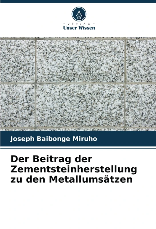 Der Beitrag der Zementsteinherstellung zu den Metallumsätzen