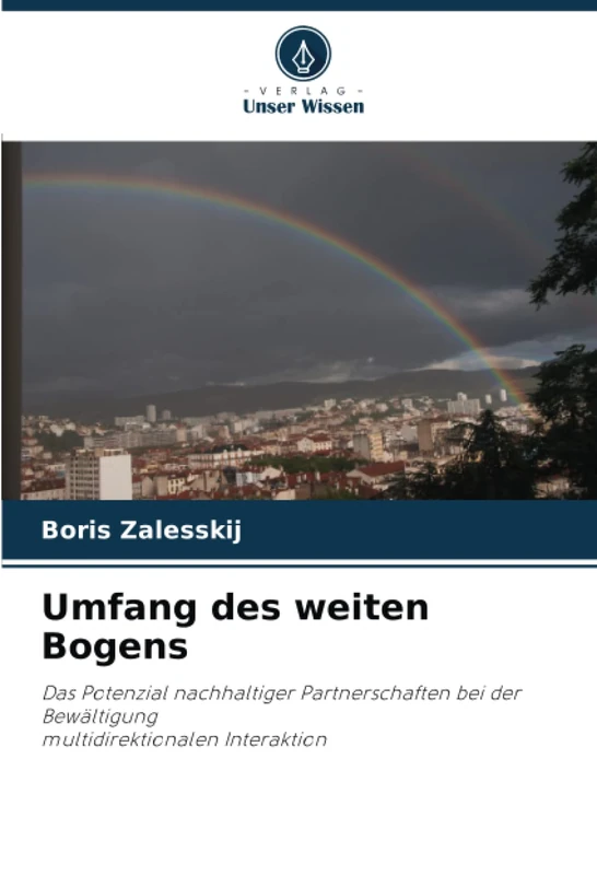 Umfang des weiten Bogens: Das Potenzial nachhaltiger Partnerschaften bei der Bewältigungmultidirektionalen Interaktion
