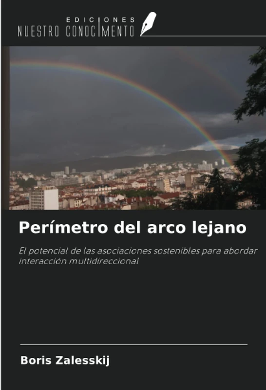 Perímetro del arco lejano: El potencial de las asociaciones sostenibles para abordarinteracción multidireccional