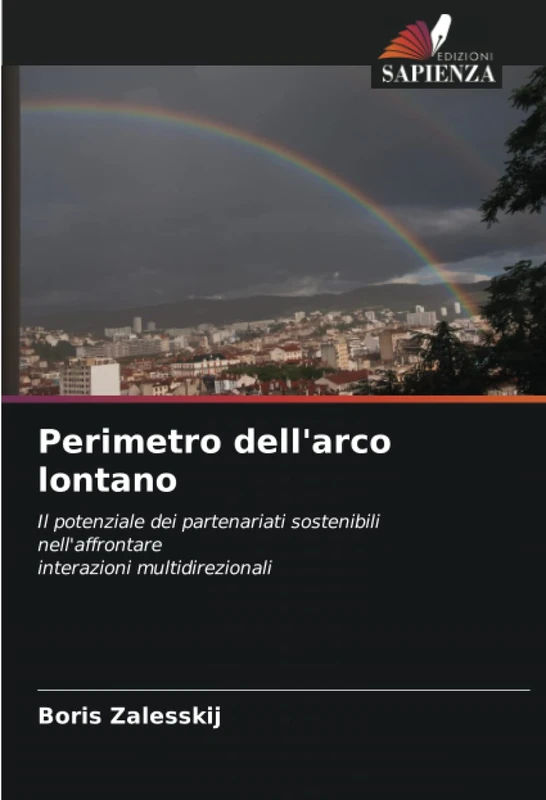 Perimetro dell'arco lontano: Il potenziale dei partenariati sostenibili nell'affrontareinterazioni multidirezionali