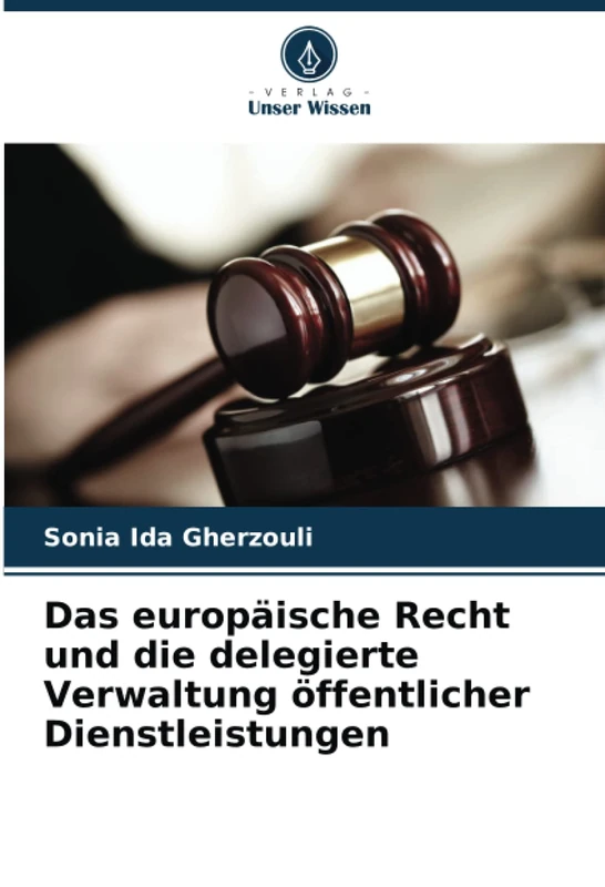Das europäische Recht und die delegierte Verwaltung öffentlicher Dienstleistungen - Image 1