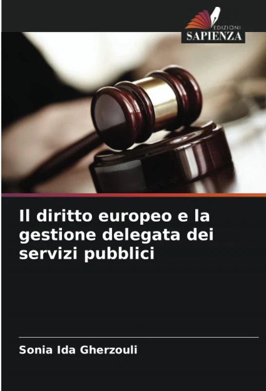 Il diritto europeo e la gestione delegata dei servizi pubblici