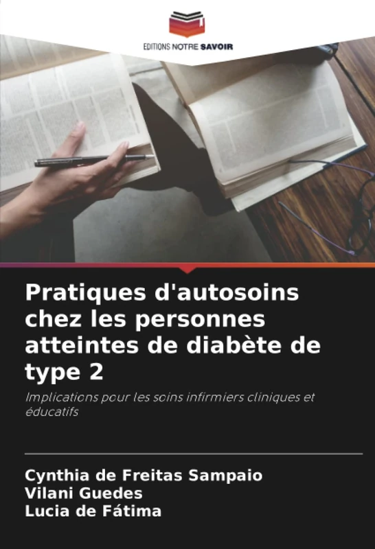 Pratiques d'autosoins chez les personnes atteintes de diabète de type 2: Implications pour les soins infirmiers cliniques et éducatifs