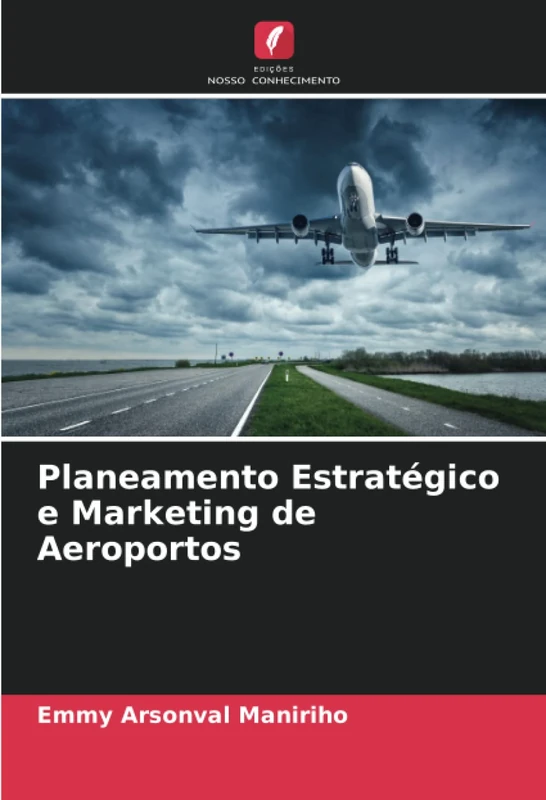Planeamento Estratégico e Marketing de Aeroportos