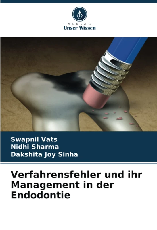 Verfahrensfehler und ihr Management in der Endodontie