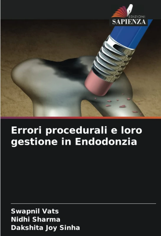 Errori procedurali e loro gestione in Endodonzia