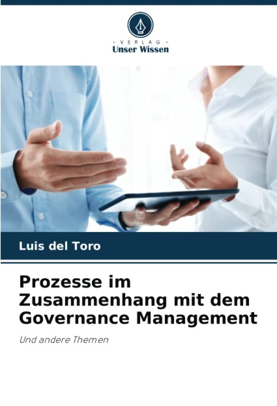 Prozesse im Zusammenhang mit dem Governance Management: Und andere Themen