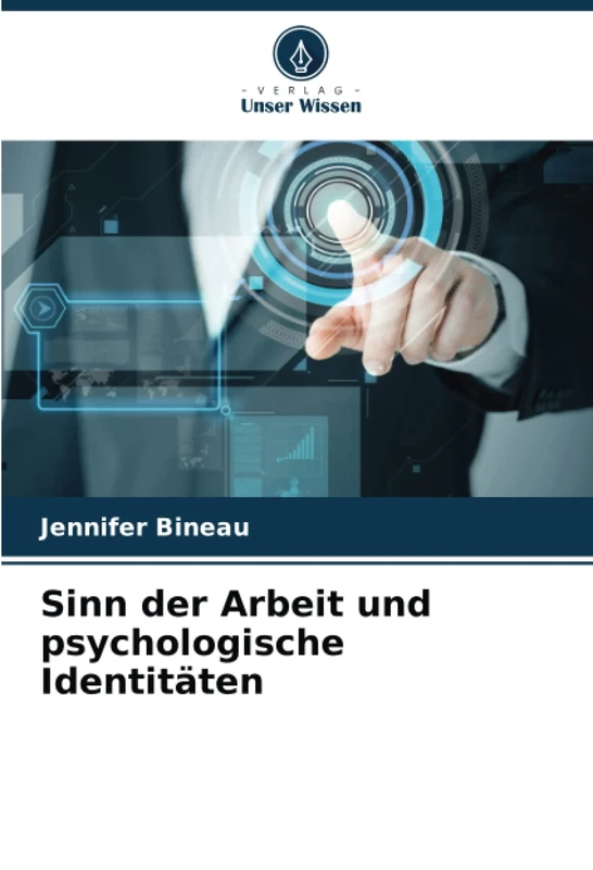 Sinn der Arbeit und psychologische Identitäten