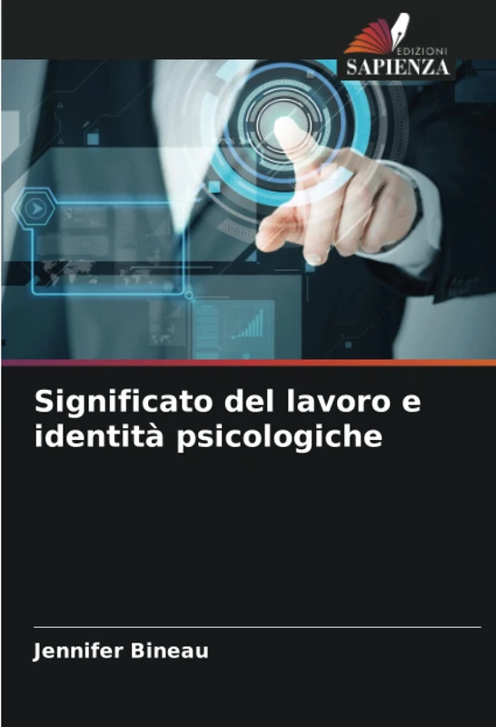Significato del lavoro e identità psicologiche