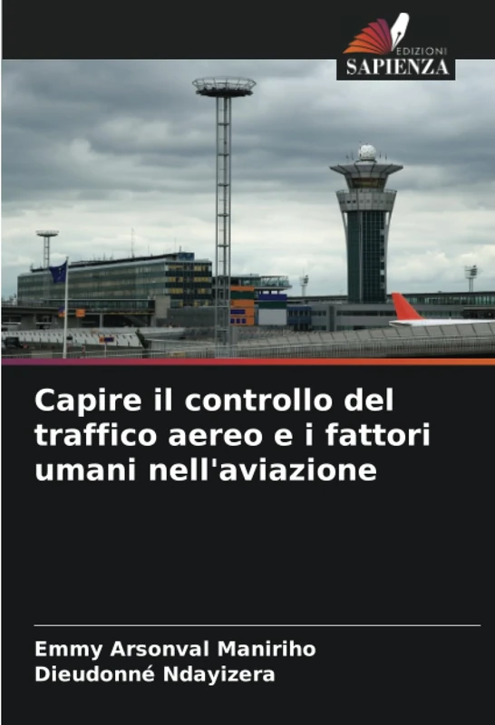 Capire il controllo del traffico aereo e i fattori umani nell'aviazione