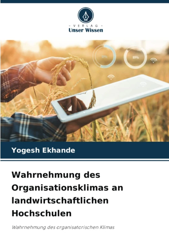 Wahrnehmung des Organisationsklimas an landwirtschaftlichen Hochschulen: Wahrnehmung des organisatorischen Klimas