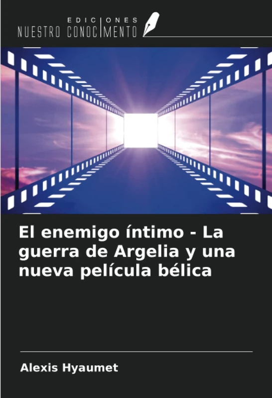 El enemigo íntimo - La guerra de Argelia y una nueva película bélica