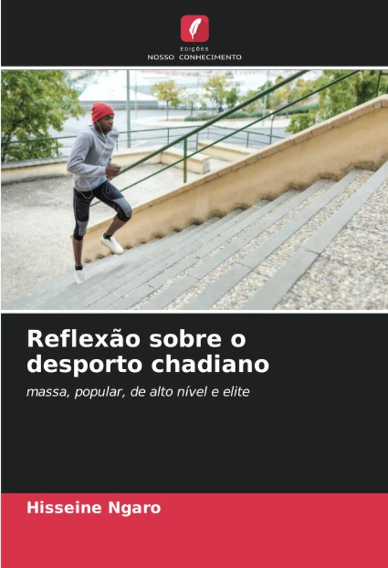 Reflexão sobre o desporto chadiano: massa, popular, de alto nível e elite - Image 1