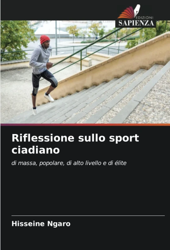 Riflessione sullo sport ciadiano: di massa, popolare, di alto livello e di élite