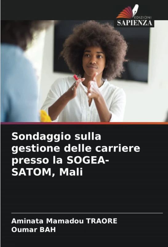 Sondaggio sulla gestione delle carriere presso la SOGEA-SATOM, Mali
