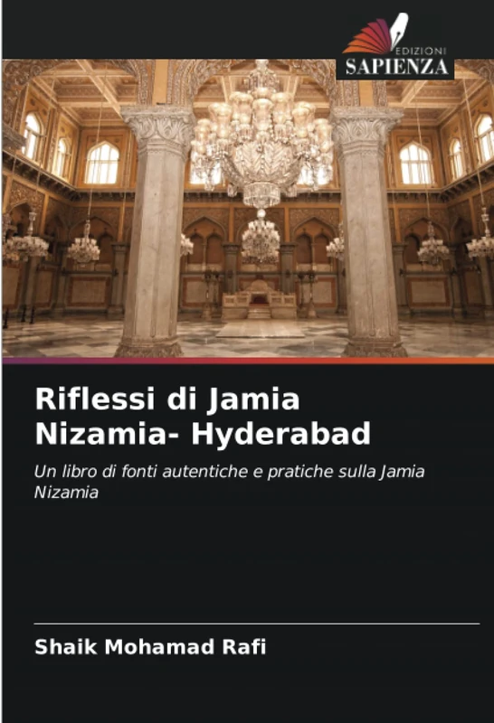 Riflessi di Jamia Nizamia- Hyderabad: Un libro di fonti autentiche e pratiche sulla Jamia Nizamia