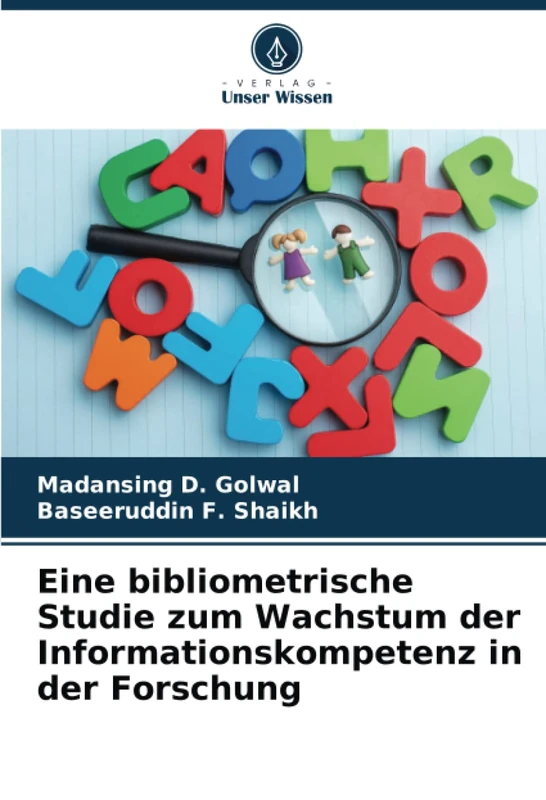 Eine bibliometrische Studie zum Wachstum der Informationskompetenz in der Forschung