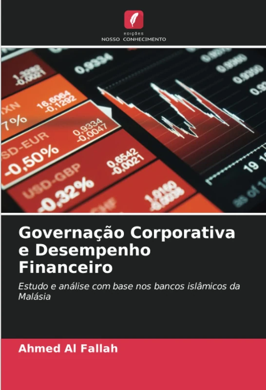 Governação Corporativa e Desempenho Financeiro: Estudo e análise com base nos bancos islâmicos da Malásia - Image 1