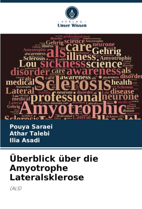 Überblick über die Amyotrophe Lateralsklerose: (ALS)