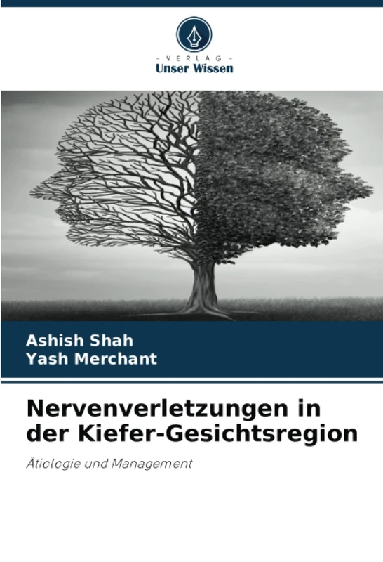 Nervenverletzungen in der Kiefer-Gesichtsregion: Ätiologie und Management