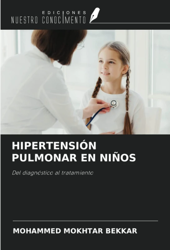 HIPERTENSIÓN PULMONAR EN NIÑOS: Del diagnóstico al tratamiento