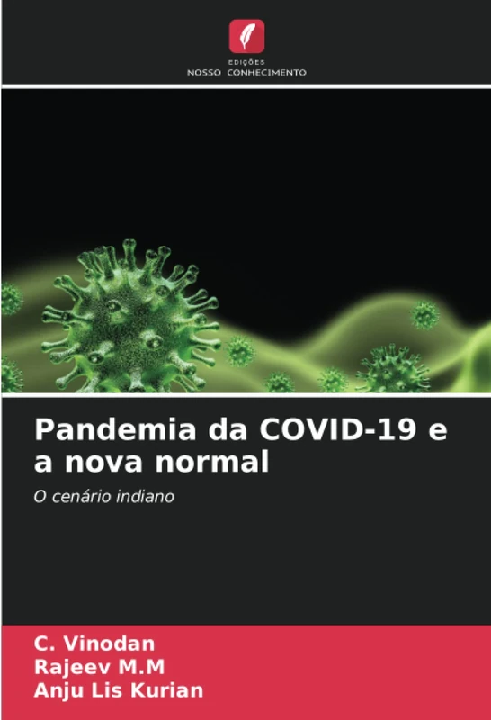 Pandemia da COVID-19 e a nova normal: O cenário indiano