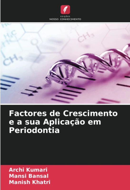 Factores de Crescimento e a sua Aplicação em Periodontia