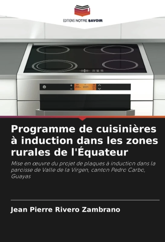 Programme de cuisinières à induction dans les zones rurales de l'Équateur: Mise en œuvre du projet de plaques à induction dans la paroisse de Valle de la Virgen, canton Pedro Carbo, Guayas - Image 1