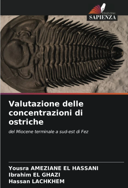 Valutazione delle concentrazioni di ostriche: del Miocene terminale a sud-est di Fez