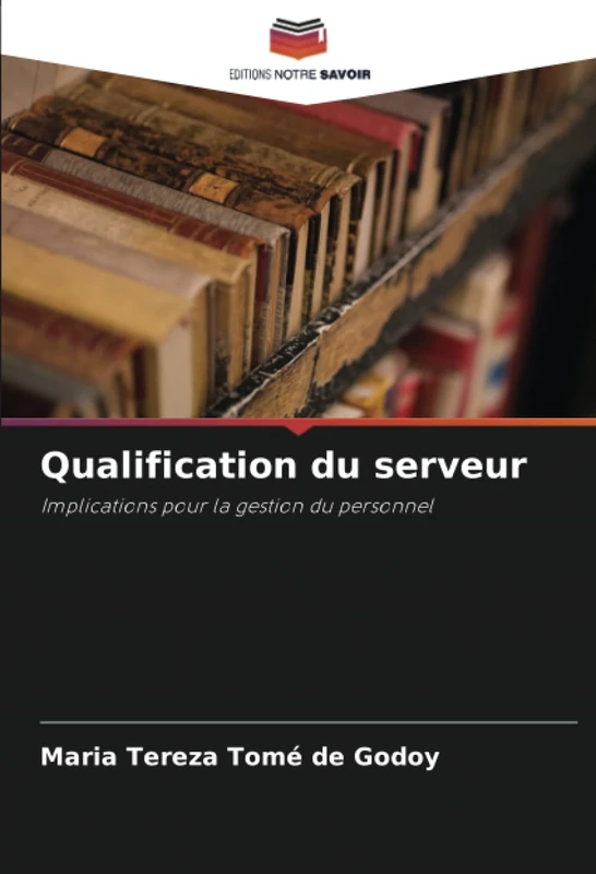 Qualification du serveur: Implications pour la gestion du personnel