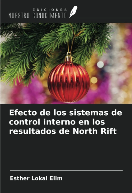 Efecto de los sistemas de control interno en los resultados de North Rift