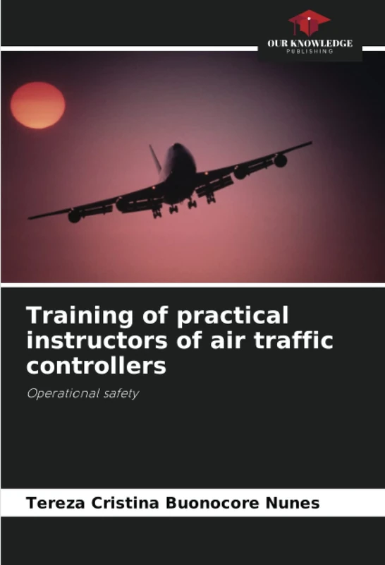 Training of practical instructors of air traffic controllers: Operational safety