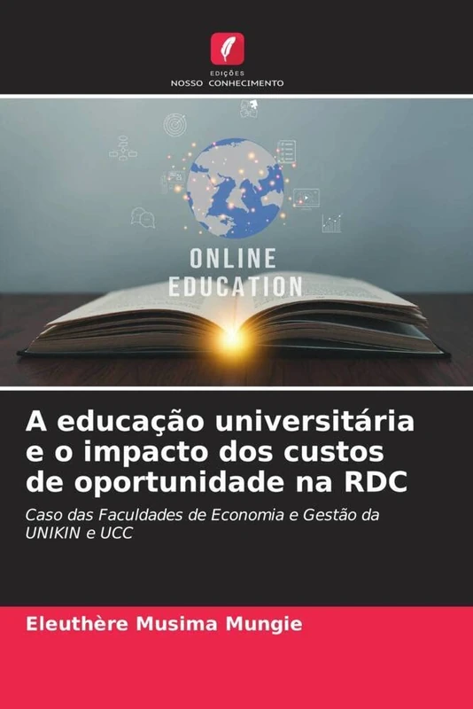 A educação universitária e o impacto dos custos de oportunidade na RDC: Caso das Faculdades de Economia e Gestão da UNIKIN e UCC - Image 1