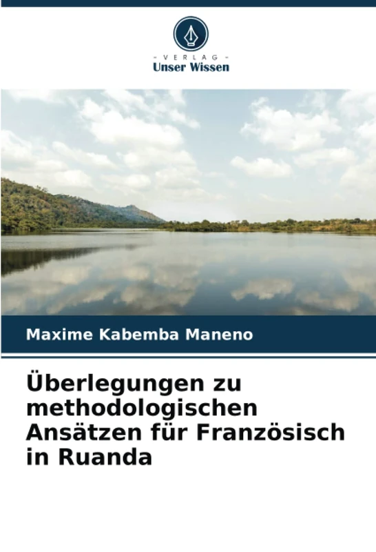 Überlegungen zu methodologischen Ansätzen für Französisch in Ruanda