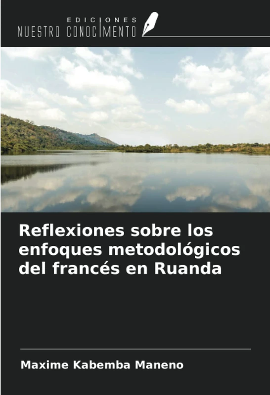 Reflexiones sobre los enfoques metodológicos del francés en Ruanda