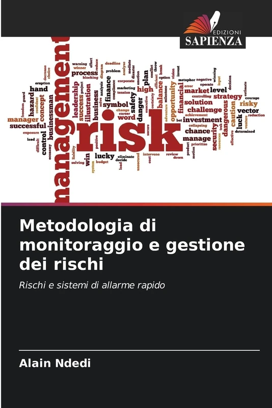 Metodologia di monitoraggio e gestione dei rischi: Rischi e sistemi di allarme rapido