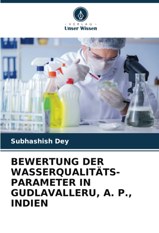 BEWERTUNG DER WASSERQUALITÄTS- PARAMETER IN GUDLAVALLERU, A. P., INDIEN