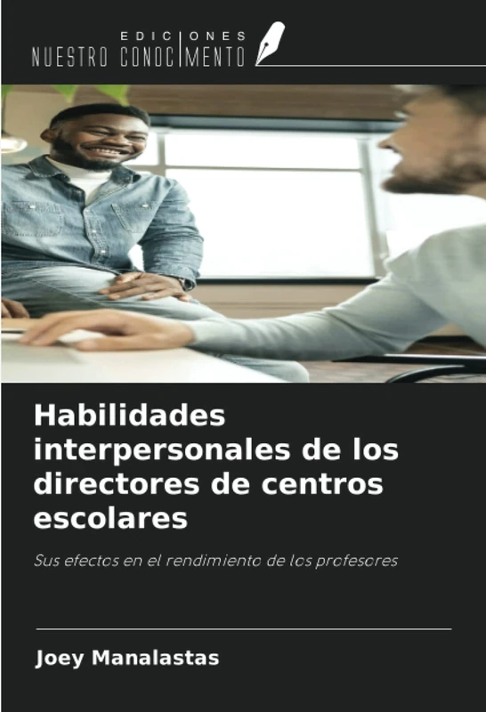 Habilidades interpersonales de los directores de centros escolares: Sus efectos en el rendimiento de los profesores - Image 1