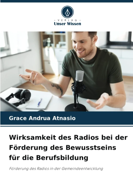 Wirksamkeit des Radios bei der Förderung des Bewusstseins für die Berufsbildung: Förderung des Radios in der Gemeindeentwicklung