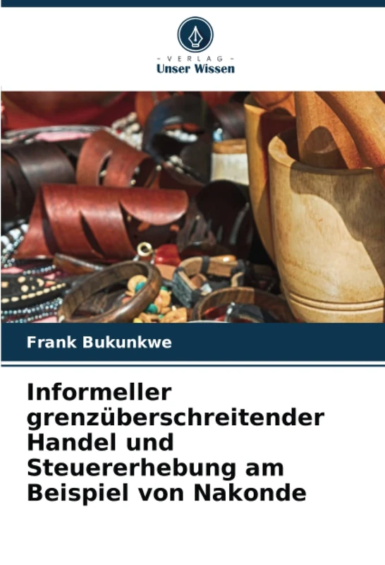 Informeller grenzüberschreitender Handel und Steuererhebung am Beispiel von Nakonde - Image 1