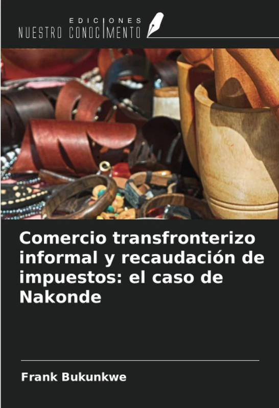 Comercio transfronterizo informal y recaudación de impuestos: el caso de Nakonde