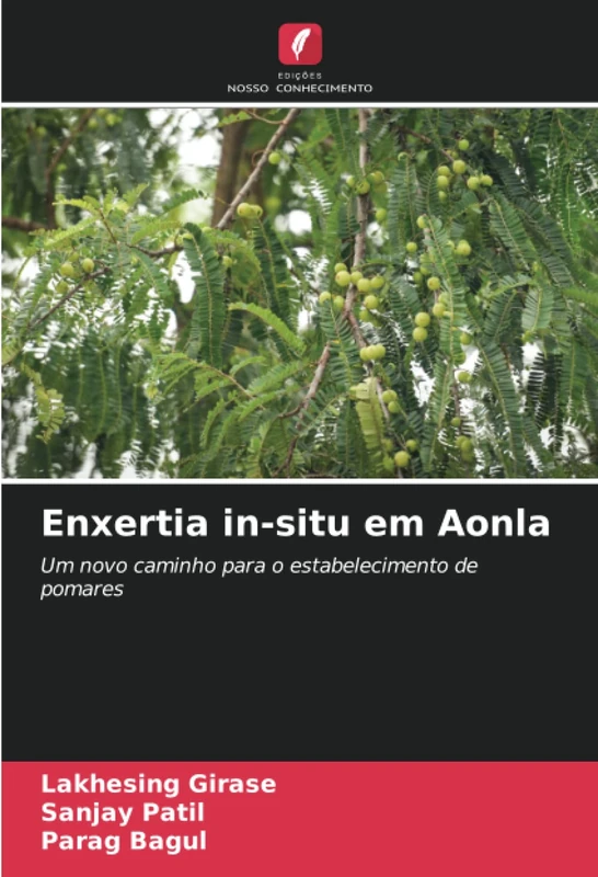 Enxertia in-situ em Aonla: Um novo caminho para o estabelecimento de pomares