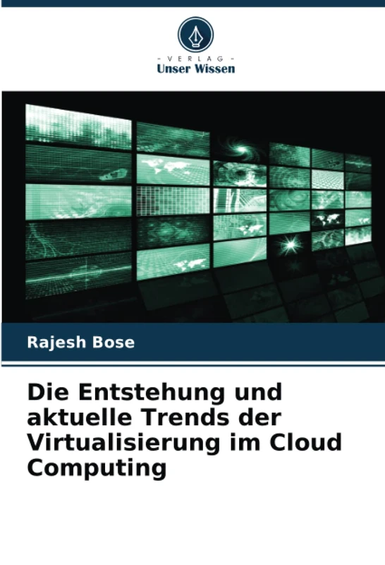 Die Entstehung und aktuelle Trends der Virtualisierung im Cloud Computing