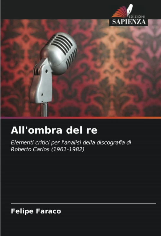 All'ombra del re: Elementi critici per l'analisi della discografia di Roberto Carlos (1961-1982) - Image 1