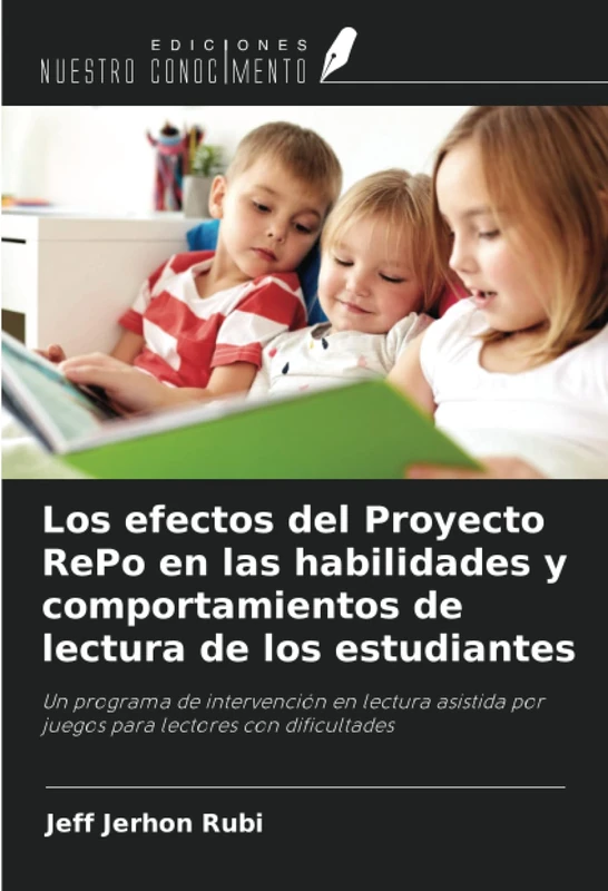 Los efectos del Proyecto RePo en las habilidades y comportamientos de lectura de los estudiantes: Un programa de intervención en lectura asistida por juegos para lectores con dificultades - Image 1