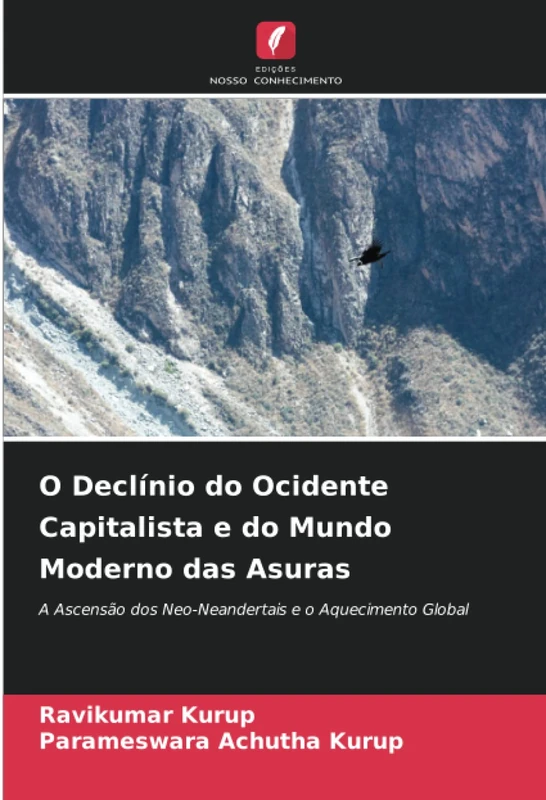 O Declínio do Ocidente Capitalista e do Mundo Moderno das Asuras: A Ascensão dos Neo-Neandertais e o Aquecimento Global - Image 1