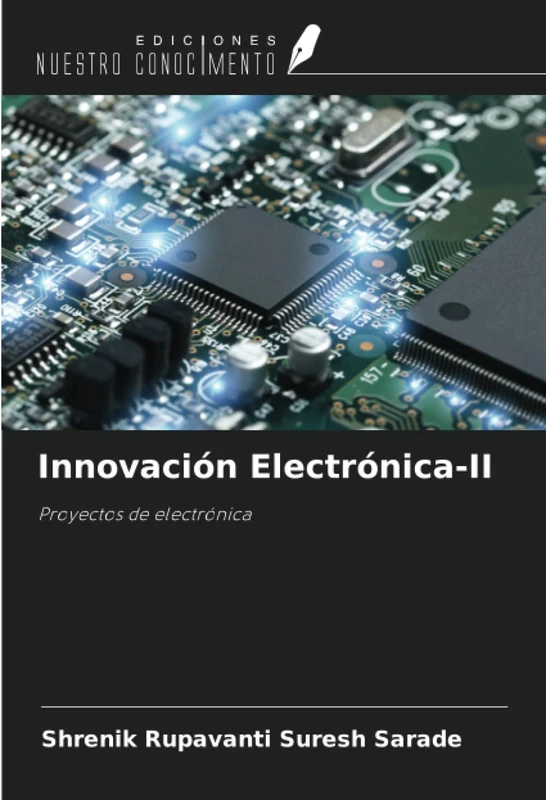 Innovación Electrónica-II: Proyectos de electrónica