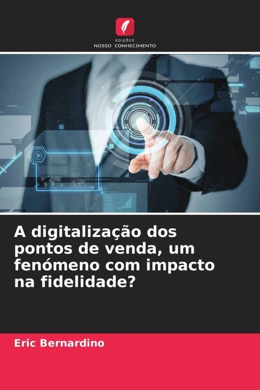 A digitalização dos pontos de venda, um fenómeno com impacto na fidelidade? - Image 1
